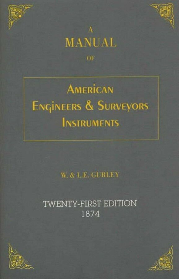 Manual of American Engineer's and Surveyor's Instruments