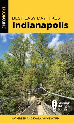 Best Easy Day Hikes Indianapolis Best Easy Day Hikes Indianapolis