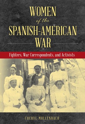 Women of the Spanish-American War Women of the Spanish-American War
