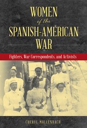 Women of the Spanish-American War Women of the Spanish-American War