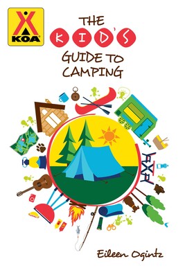 The Kid's Guide to Camping The Kid's Guide to Camping