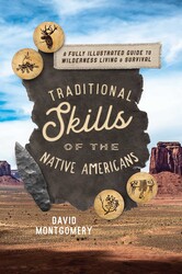 Traditional Skills of the Native Americans Traditional Skills of the Native Americans