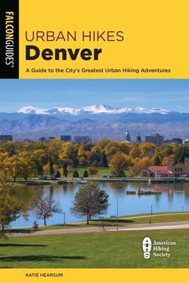 Urban Hikes Denver Urban Hikes Denver