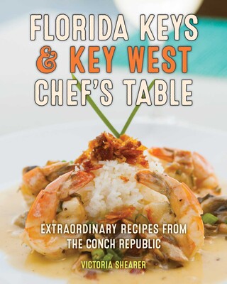 Florida Keys & Key West Chef's Table Florida Keys & Key West Chef's Table