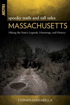 Spooky Trails and Tall Tales Massachusetts Spooky Trails and Tall Tales Massachusetts