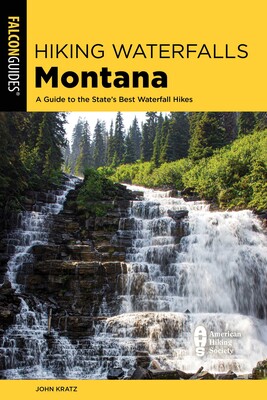 Hiking Waterfalls Montana Hiking Waterfalls Montana