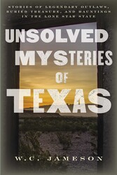 Unsolved Mysteries of Texas Unsolved Mysteries of Texas