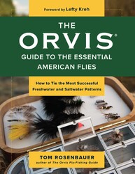 Orvis Guide to the Essential American Flies Orvis Guide to the Essential American Flies