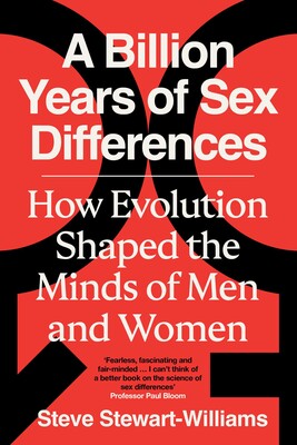 Billion Years of Sex Differences Billion Years of Sex Differences