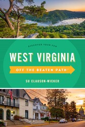 West Virginia Off the Beaten Path® West Virginia Off the Beaten Path®