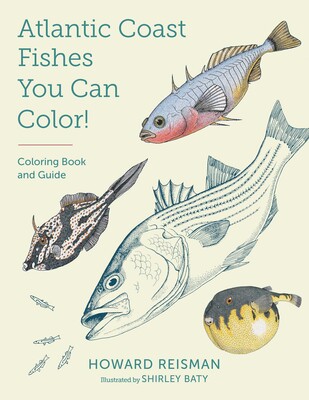 Atlantic Coast Fishes You Can Color! Atlantic Coast Fishes You Can Color!
