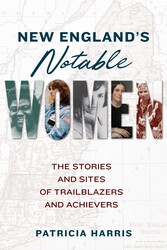 New England's Notable Women New England's Notable Women