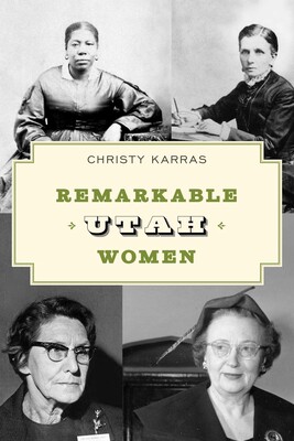 Remarkable Utah Women Remarkable Utah Women