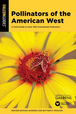 Pollinators of the American West Pollinators of the American West