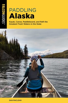 Paddling Alaska Paddling Alaska