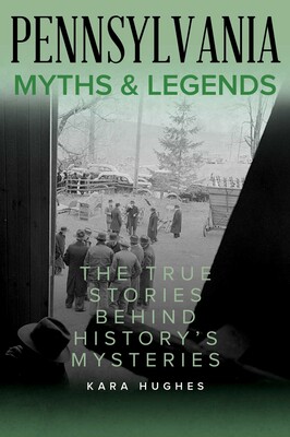 Pennsylvania Myths and Legends Pennsylvania Myths and Legends