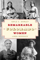 Remarkable Colorado Women Remarkable Colorado Women