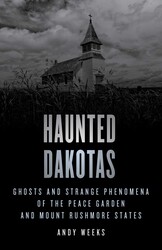 Haunted Dakotas Haunted Dakotas