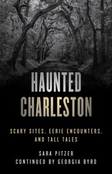 Haunted Charleston Haunted Charleston