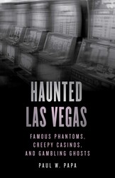 Haunted Las Vegas Haunted Las Vegas