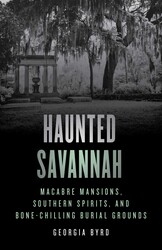 Haunted Savannah Haunted Savannah