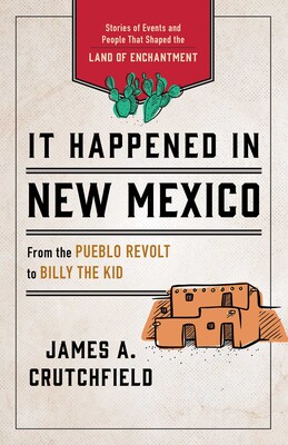 It Happened in New Mexico It Happened in New Mexico