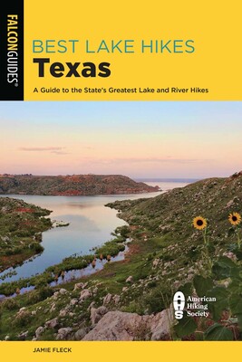 Best Lake Hikes Texas Best Lake Hikes Texas