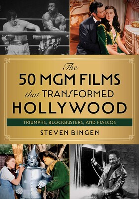 50 MGM Films That Transformed Hollywood 50 MGM Films That Transformed Hollywood