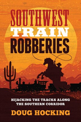 Southwest Train Robberies Southwest Train Robberies