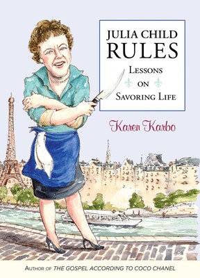 Julia Child Rules Julia Child Rules
