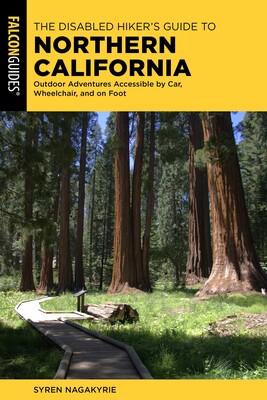 Disabled Hiker's Guide to Northern California Disabled Hiker's Guide to Northern California