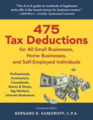 475 Tax Deductions for All Small Businesses, Home Businesses, and Self-Employed Individuals 475 Tax Deductions for All Small Businesses, Home Businesses, and Self-Employed Individuals
