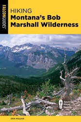 Hiking Montana's Bob Marshall Wilderness Hiking Montana's Bob Marshall Wilderness