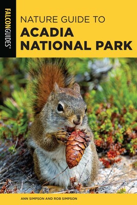 Nature Guide to Acadia National Park Nature Guide to Acadia National Park
