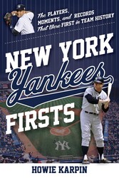 New York Yankees Firsts New York Yankees Firsts