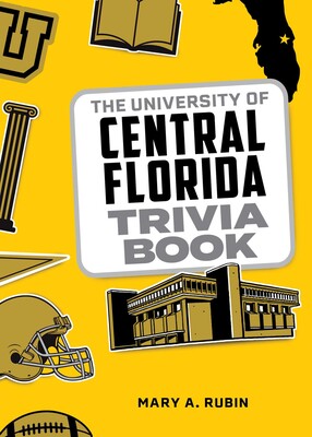University of Central Florida Trivia Book University of Central Florida Trivia Book