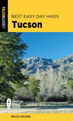 Best Easy Day Hikes Tucson Best Easy Day Hikes Tucson