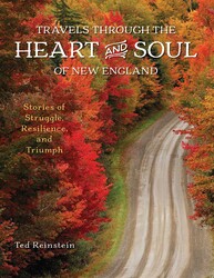 Travels through the Heart and Soul of New England Travels through the Heart and Soul of New England