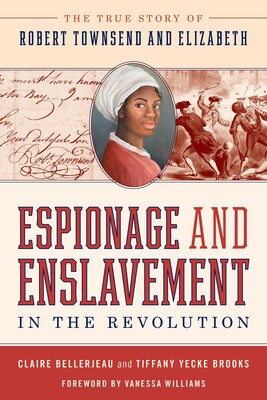 Espionage and Enslavement in the Revolution Espionage and Enslavement in the Revolution