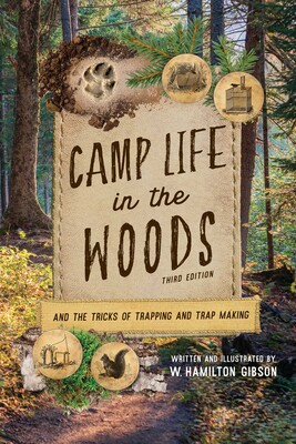 Camp Life in the Woods Camp Life in the Woods