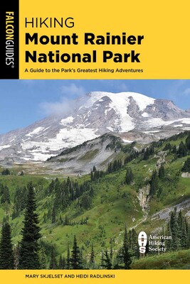 Hiking Mount Rainier National Park Hiking Mount Rainier National Park