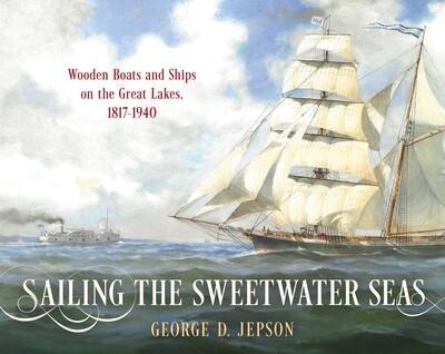 Sailing the Sweetwater Seas Sailing the Sweetwater Seas