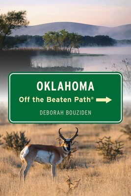 Oklahoma Off the Beaten Path® Oklahoma Off the Beaten Path®