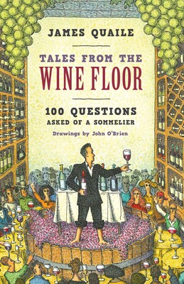Tales from the Wine Floor Tales from the Wine Floor