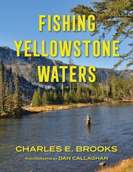 Fishing Yellowstone Waters Fishing Yellowstone Waters