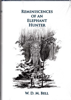 Reminiscences of an Elephant Hunter Reminiscences of an Elephant Hunter