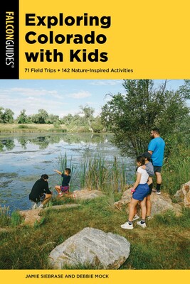 Exploring Colorado with Kids Exploring Colorado with Kids