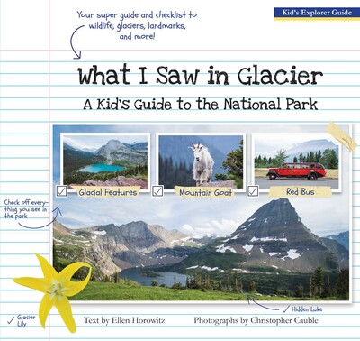 What I Saw in Glacier What I Saw in Glacier