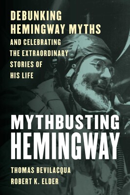 Mythbusting Hemingway Mythbusting Hemingway