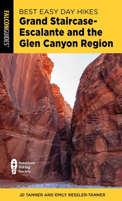 Best Easy Day Hikes Grand Staircase-Escalante and the Glen Canyon Region Best Easy Day Hikes Grand Staircase-Escalante and the Glen Canyon Region